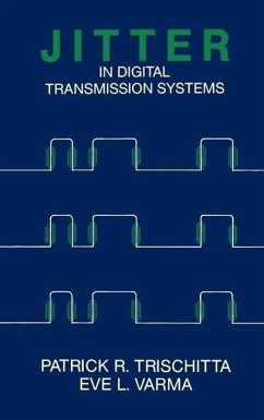 Jitter in Digital Transmission System - Trischitta, Patrick R; Varma, Eve L