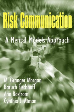 Risk Communication - Morgan, M. Granger; Fischhoff, Baruch; Bostrom, Ann