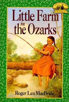 Little Farm in the Ozarks - Lea MacBride, Roger