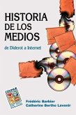 Historia de Los Medios: de Diderot a Internet