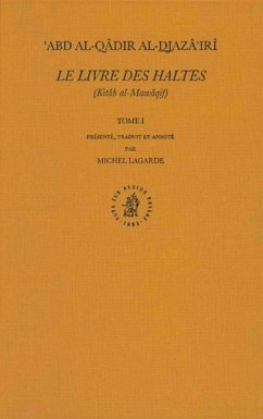 Le Livre Des Haltes (Kitâb Al-Mawâqif), Tome I - Lagarde, Michel