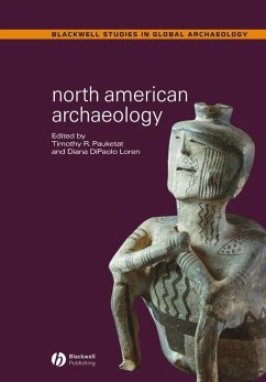 North American Archaeology - PAUKETAT T R TIMOTHY R. / LOREN D DIANA DIPAOLO