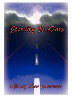 Eternity is Ours - Lawrence, Wesley Don