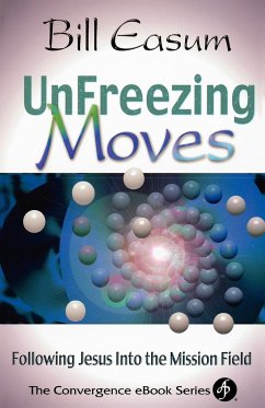 Unfreezing Moves - Easum, Bill; Easum, William M.