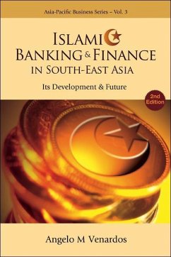 Islamic Banking and Finance in South-East Asia: Its Development and Future (2nd Edition) - Venardos, Angelo M