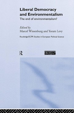 Liberal Democracy and Environmentalism - Wissenburg, Marcel / Levy, Yoram (eds.)