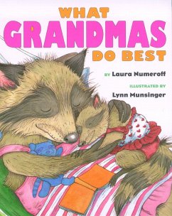 What Grandmas Do Best - Numeroff, Laura Joffe