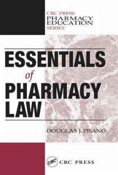 Essentials of Pharmacy Law - Pisano, Douglas J