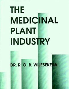 The Medicinal Plant Industry - Wijesekera, O B; Corbel, Michael J; Wijesekera, Wijesekera O B