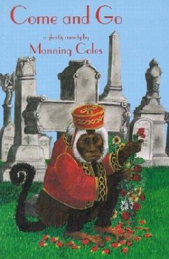 Come and Go: A Ghostly Comedy - Coles, Manning