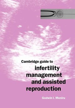 Cambridge Guide to Infertility Management and Assisted Reproduction - Meniru, Godwin