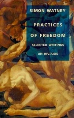 Practices of Freedom - Watney, Simon