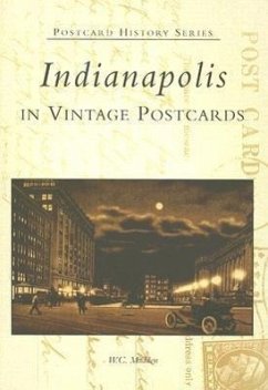 Indianapolis in Vintage Postcards - Madden, W. C.