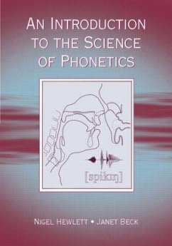 An Introduction to the Science of Phonetics - Hewlett, Nigel; Beck, Janet Mackenzie