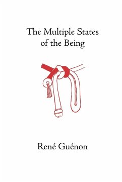The Multiple States of the Being - Guenon, Rene