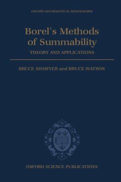 Borel's Methods of Summability - Shawyer, Bruce; Watson, Bruce