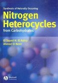 Synthesis of Naturally Occuring Nitrogen Heterocycles from Carbohydrates