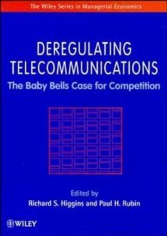 Deregulating Telecommunications - Higgins, Richard S; Rubin, Paul H