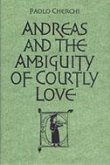 Andreas and the Ambiguity of Courtly Love