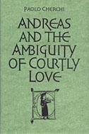 Andreas and the Ambiguity of Courtly Love - Cherchi, Paolo