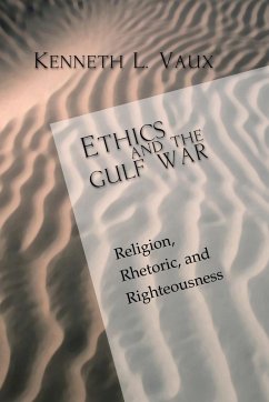 Ethics and the Gulf War - Vaux, Kenneth L.