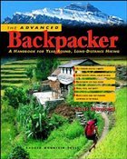 The Advanced Backpacker: A Handbook of Year Round, Long-Distance Hiking - Townsend, Chris