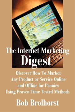 The Internet Marketing Digest - Brolhorst, Bob