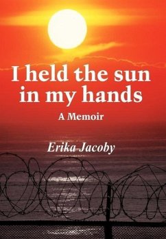 I Held the Sun in My Hands - Jacoby, Erika