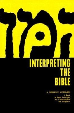 Interpreting the Bible - Mickelsen, A. Berkeley