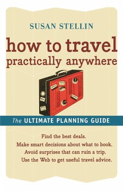 How to Travel Practically Anywhere - Stellin, Susan