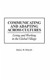 Communicating and Adapting Across Cultures