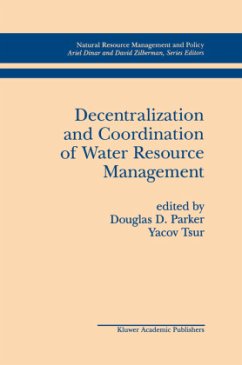 Decentralization and Coordination of Water Resource Management - Parker, Douglas D. / Tsur, Yacov (Hgg.)