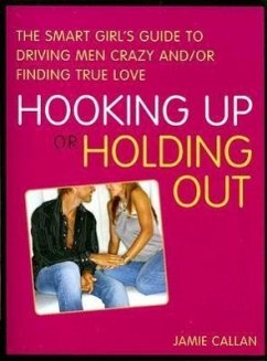 Hooking Up or Holding Out - Callan, Jamie