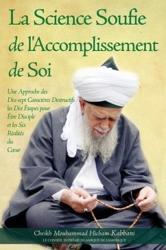 La Science Soufie de L'Accomplissement de Soi - Kabbani, Cheikh; Hicham, Mouhammad