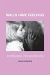 Walls Have Feelings - Bild 1