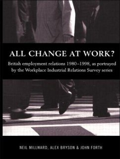 All Change at Work? - Bryson, Alex; Forth, John; Millward, Neil