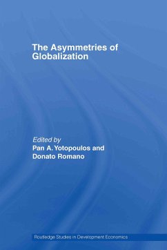 The Asymmetries of Globalization - Donato, Romano / Yotopoulos, Pan (eds.)