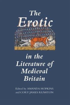 The Erotic in the Literature of Medieval Britain - Hopkins, Amanda / Rushton, Cory James (eds.)