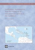 Institutions, Performance, and the Financing of Infrastructure Services in the Caribbean