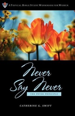 Never Say Never - Swift, Catherine G.