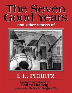 The Seven Good Years - Peretz, I L