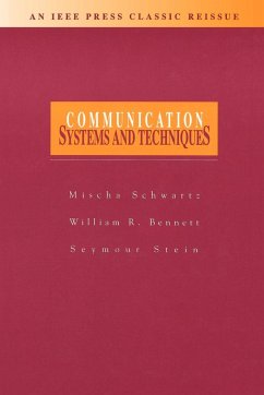 Communication Systems and Techniques - Schwartz, Mischa; Bennett, William R; Stein, Seymour