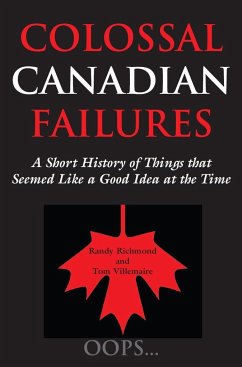 Colossal Canadian Failures - Richmond, Randy; Villemaire, Tom