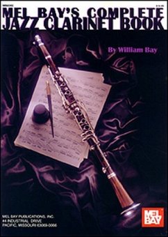 Complete Jazz Clarinet Book - William Bay