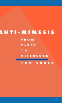 Anti-Mimesis from Plato to Hitchcock - Cohen, Tom