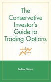 The Conservative Investor's Guide to Trading Options