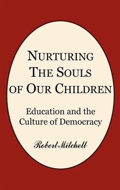 Nurturing the Souls of Our Children - Mitchell, Robert