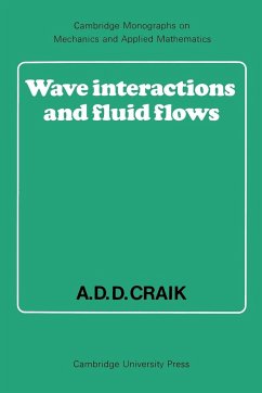 Wave Interactions and Fluid Flows - Craik, Alex D. D.