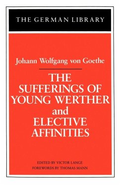 Cover The Sufferings of Young Werther and Elective Affinities