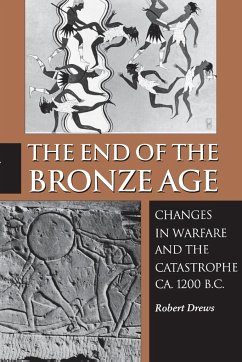 The End of the Bronze Age - Drews, Robert